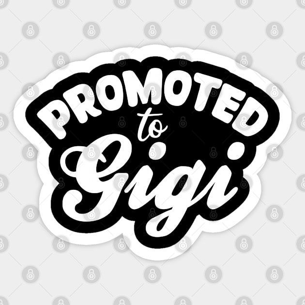 Promoted to Gigi Sticker by mdr design